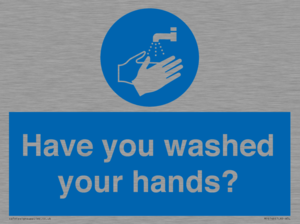 Have you washed your hands?
